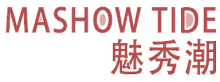 MASHOW TIDE 魅秀潮
