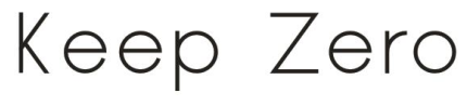 KEEP ZERO