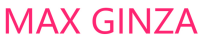 MAX GINZA