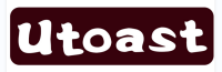 UTOAST