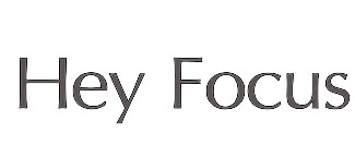 HEYFOCUS