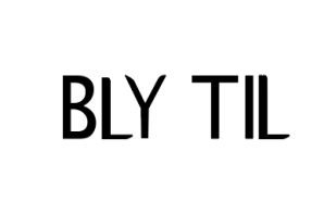 BLY TIL