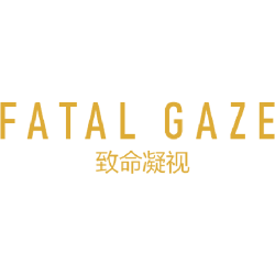 致命凝视 FATAL GAZE